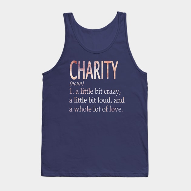 Charity Girl Name Definition Tank Top by ThanhNga